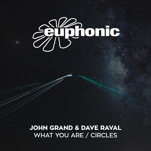 Dave Raval, John Grand-What You Are / Circles