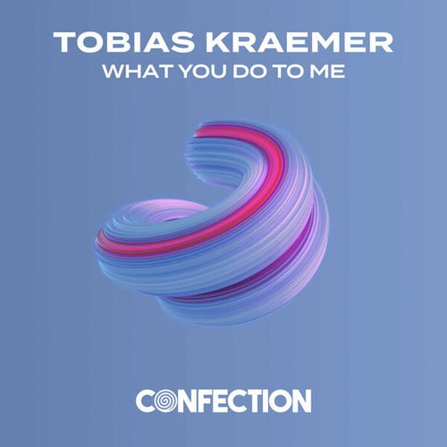 Tobias Kraemer-What You Do to Me