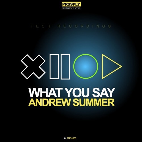 Andrew Summer-What You Say