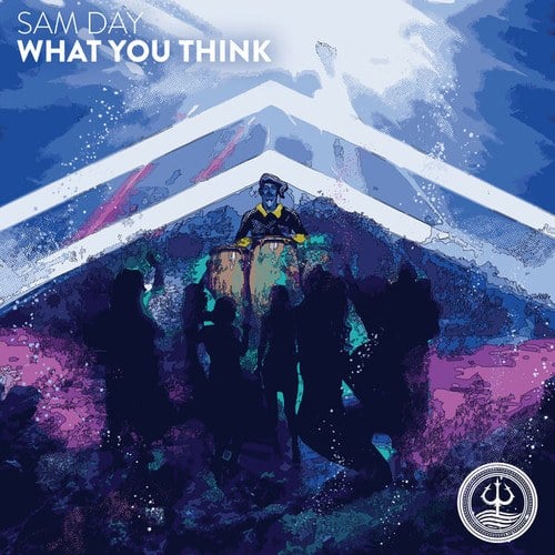 Sam Day-What You Think