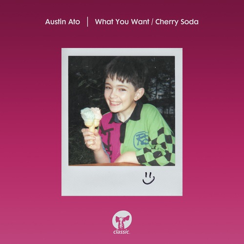 What You Want / Cherry Soda