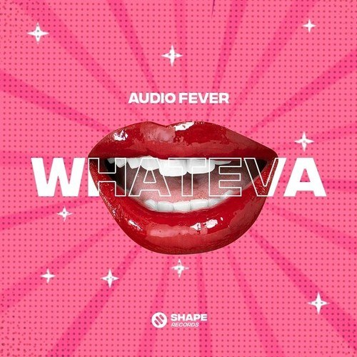 Audio Fever-Whateva