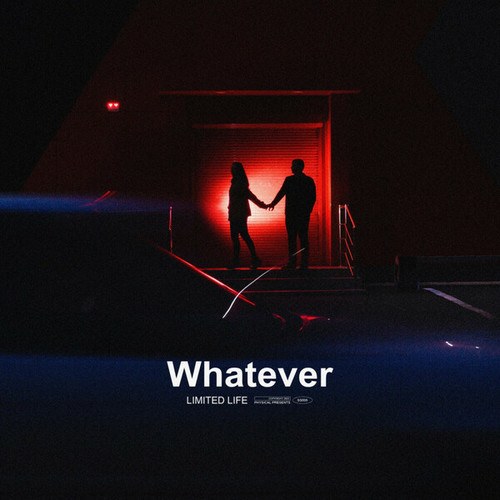 LIMITED LIFE-Whatever