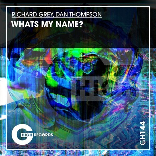 Dan Thompson, Richard Grey-Whats My Name?