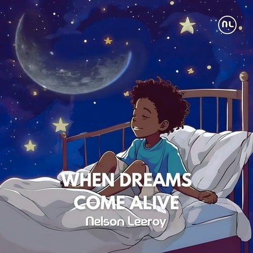 Nelson Leeroy-When Dreams Come Alive