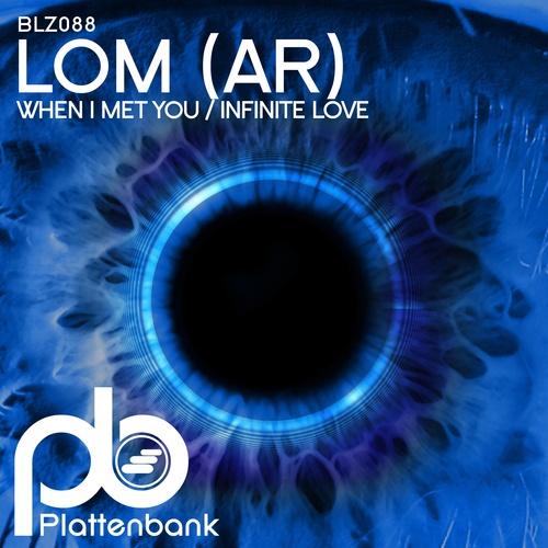 LOM (AR)-When I Met You / Infinite Love
