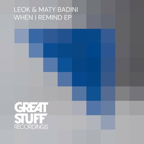 LeoK, Maty Badini-When I Remind EP