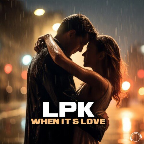 LPK-When It's Love