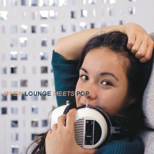 Various Artists-When Lounge Meets Pop