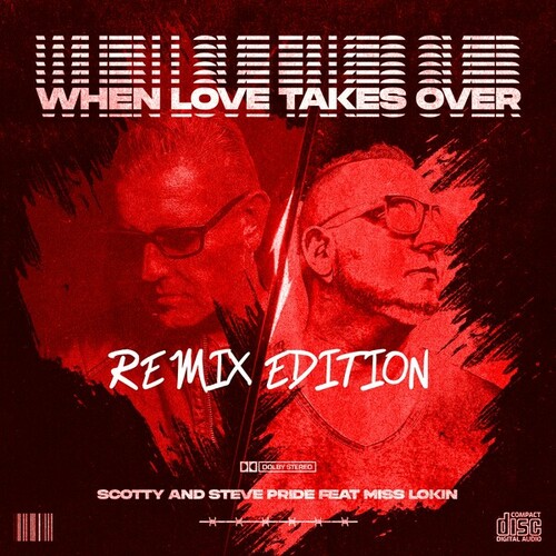Steve Pride, Miss Lokin, Scotty-When Love Takes Over (Remix Edition)