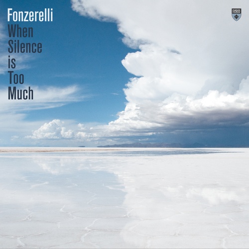Fonzerelli-When Silence is Too Much