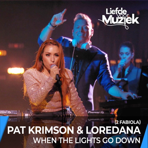 Loredana, 2 Fabiola, Pat Krimson-When The Lights Go Down - Uit Liefde Voor Muziek