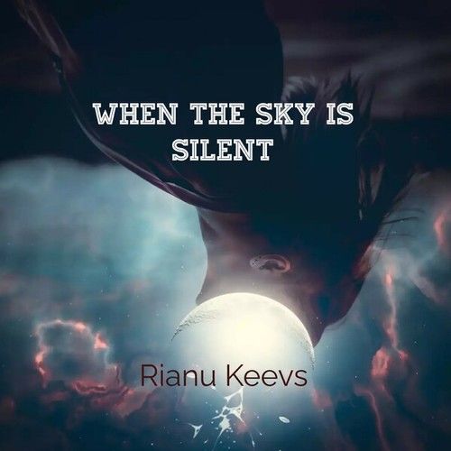 Rianu Keevs-When the Sky Is Silent