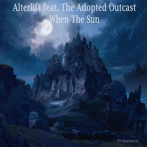 Alterlift, The Adopted Outcast-When the Sun