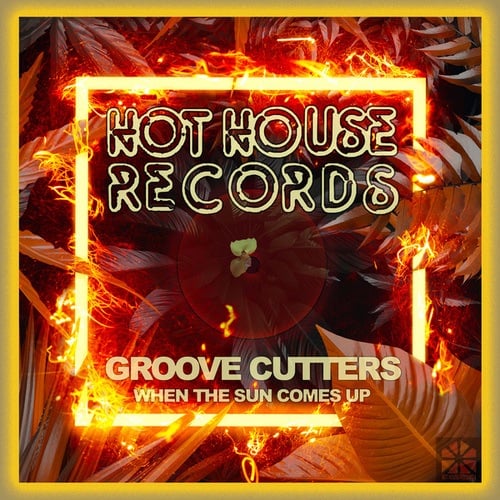 Groove Cutters-When the Sun Comes Up