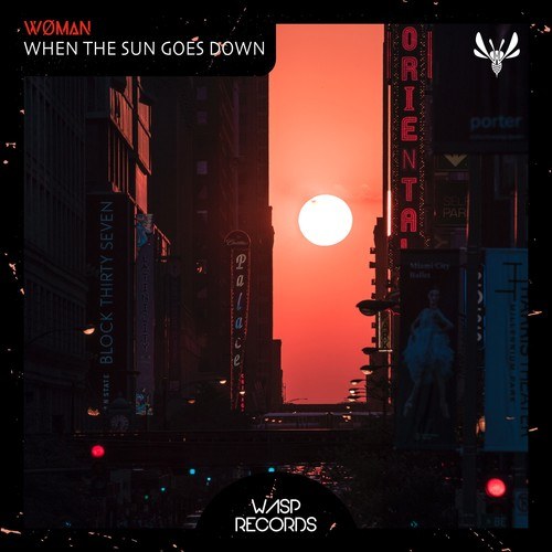 WØMAN-When the Sun Goes Down