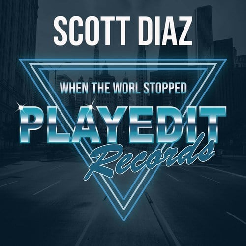 Scott Diaz, Paul Parsons-When the World Stopped