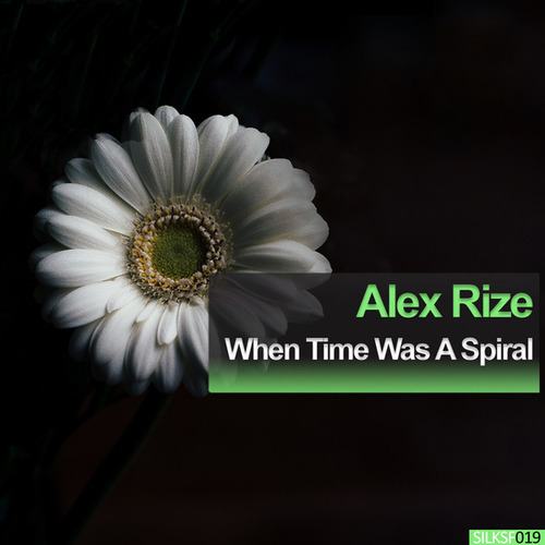 Alex Rize-When Time Was A Spiral