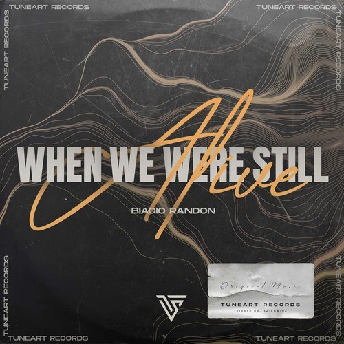 Biagio Randon-When We Were Still Alive (Extended Mix)