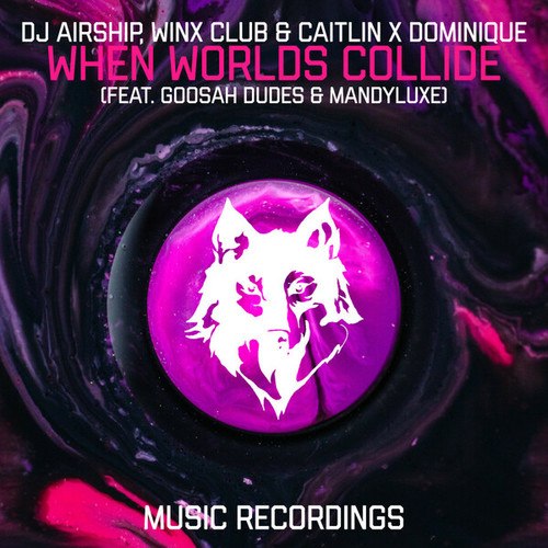 DJ AirshiP, Winx Club, Caitlin X Dominique, Goosah Dudes, MandyLuxe-When Worlds Collide