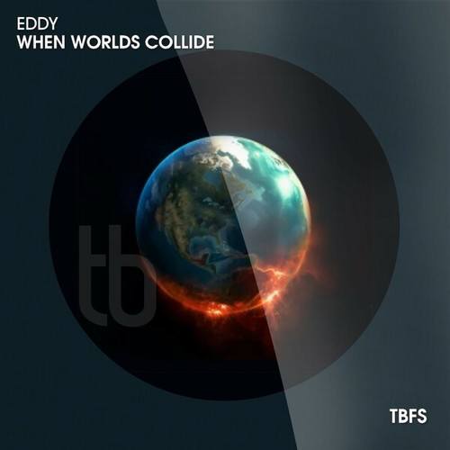 Eddy-When Worlds Collide