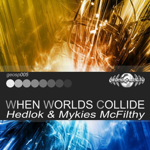 Hedlok, Mykies McFilthy-When Worlds Collide