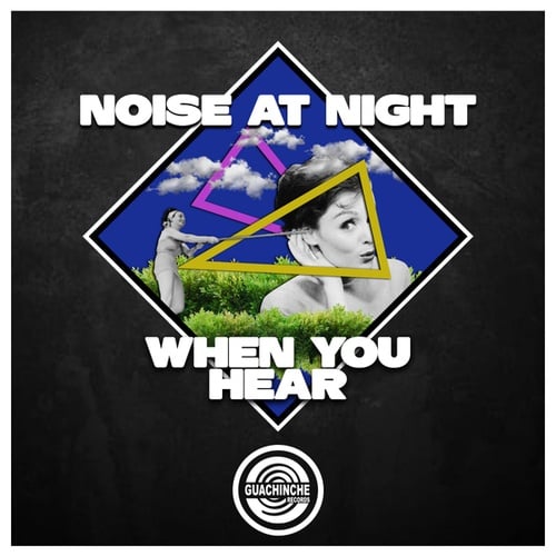 Noise At Night-When you hear