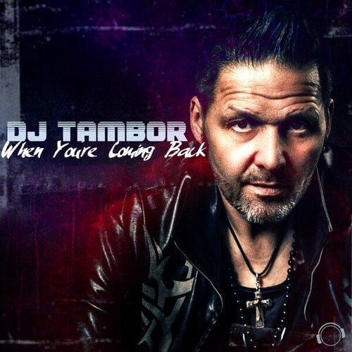 DJ Tambor-When You're Coming Back