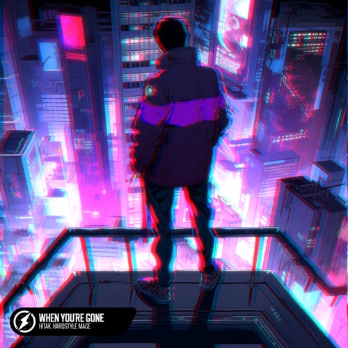 HITAK, HARDSTYLE MAGE-When You're Gone