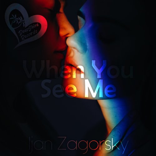 Ijan Zagorsky-When You See Me
