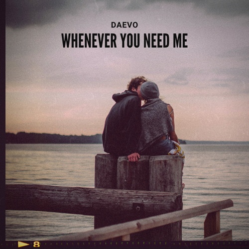 Daevo-Whenever You Need Me
