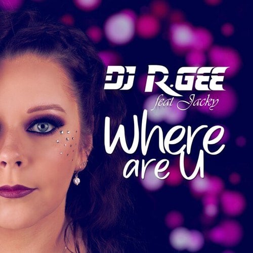 DJ R. Gee, Bramd-Where Are U