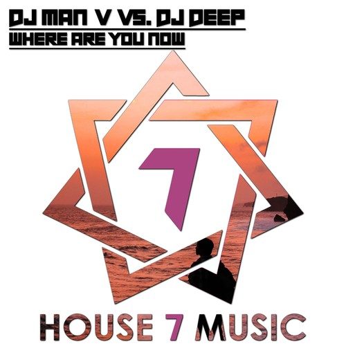 DJ Man V, DJ Deep-Where Are You Now