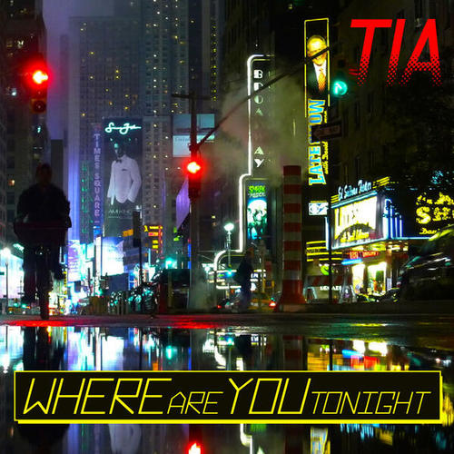 TIA-Where Are You Tonight