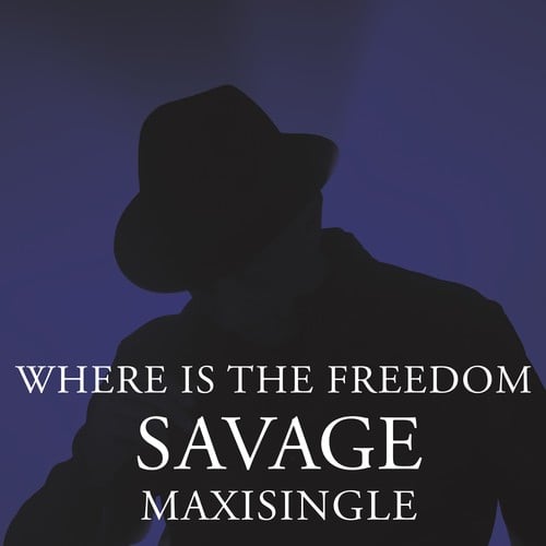 Savage, Ice Mc, Flemming Dalum, Kimmo Salo-Where Is the Freedom