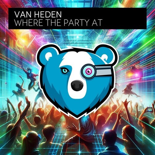 Van Heden-Where The Party At