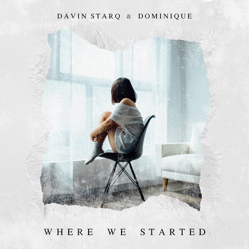Davin Starq, Dominique-Where We Started