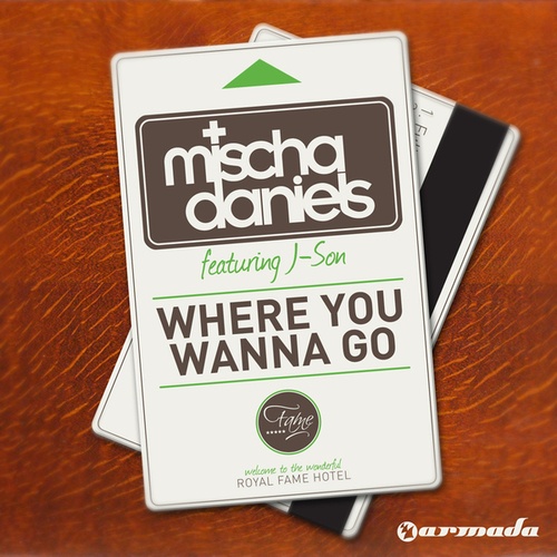 Mischa Daniels, J-Son, Nicky Romero, ESTAW-Where You Wanna Go