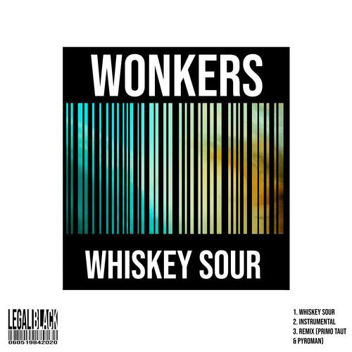 Wonkers, Primo Taut, Jan Pyroman-Whiskey Sour