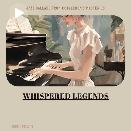 Whispered Legends: Jazz Ballads from Cotyledon's Mysteries
