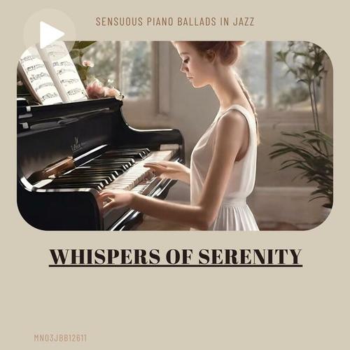 Whispers of Serenity: Sensuous Piano Ballads in Jazz