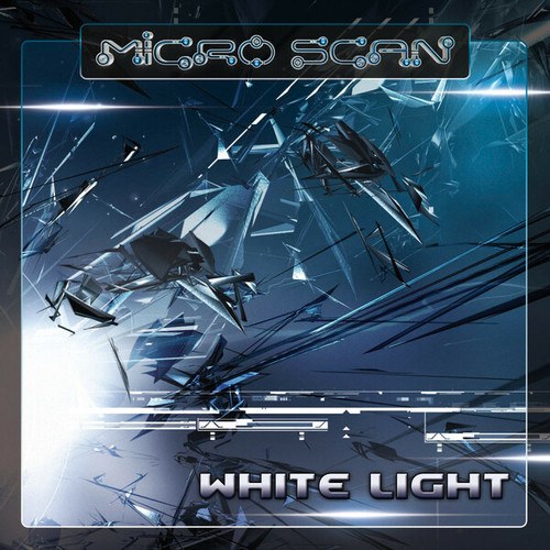 Micro Scan, Ephedrix, Digicult, Kode6-White Light