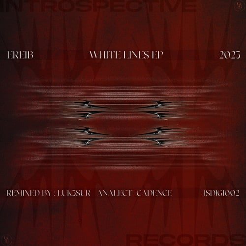 EREIB, Cadence, LUK3sur, Analect-White Lines EP