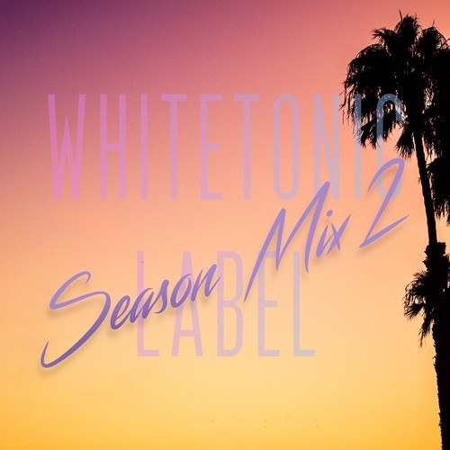 White Tonic Label: Season Mix 2