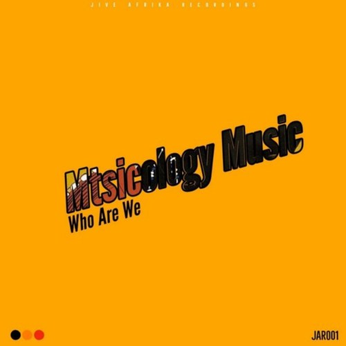 Mtsicology Music-Who Are We
