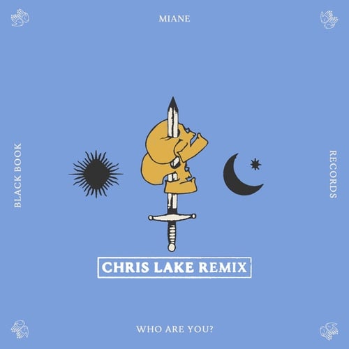 Miane, Chris Lake-Who Are You?