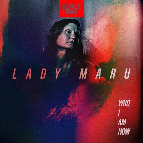 Lady Maru-WHO I AM NOW