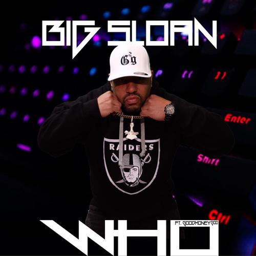 Big Sloan, Goodmoney G100-Who (Keyboard Cowboy)