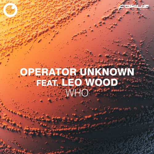 Operator Unknown, Leo Wood-Who
