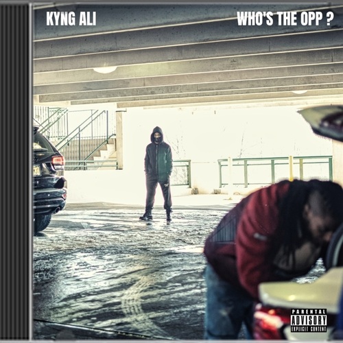 Kyng Ali-Who's The Opp?